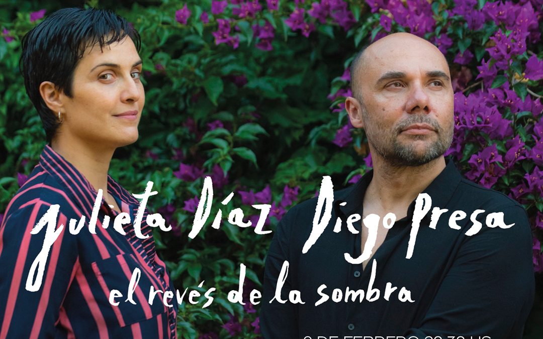 Julieta Díaz y Diego Presa presentan su disco «El revés de la sombra»