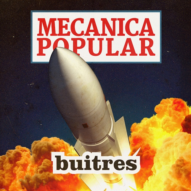 Buitres presenta «Mecánica Popular».